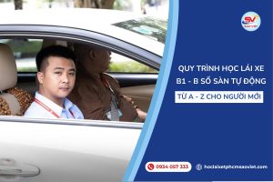 Quy trình học lái xe B1 - B số tự động từ A đến Z cho người mới bắt đầu