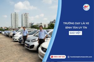 Trường dạy lái xe Bình Tân uy tín - Sao Việt