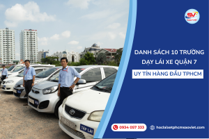 Danh sách 10 trường dạy lái xe quận 7 uy tín hàng đầu tại TPHCM